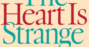 The Heart is Strange