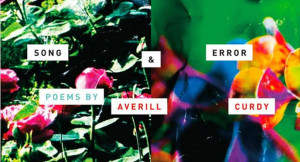 Song & Error by Averill Curdy