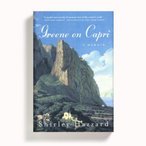 Greene on Capri by Shirley Hazzard