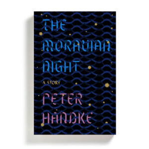 The Moravian Night by Peter Hardke