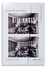 I Am Flying into Myself by Bill Knott