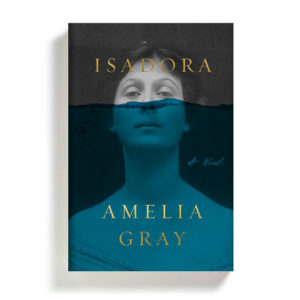 Isadora by Amelia Gray
