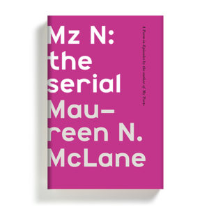 Mz N by Maureen N. McLane