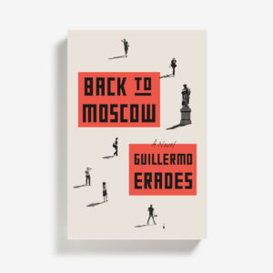 Back to Moscow by Guillermo Erades