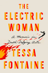 The Electric Woman by Tessa Fontaine