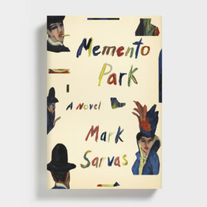 Memento Park by Mark Sarvas