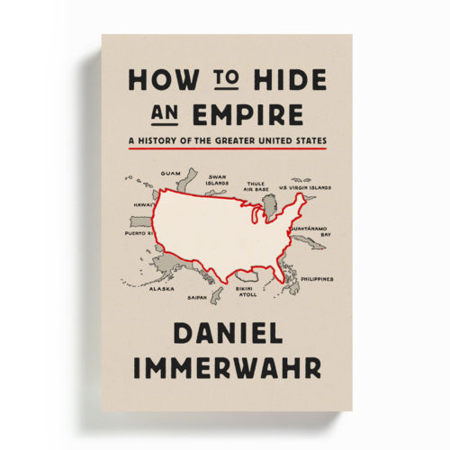how to hide an empire by daniel immerwahr