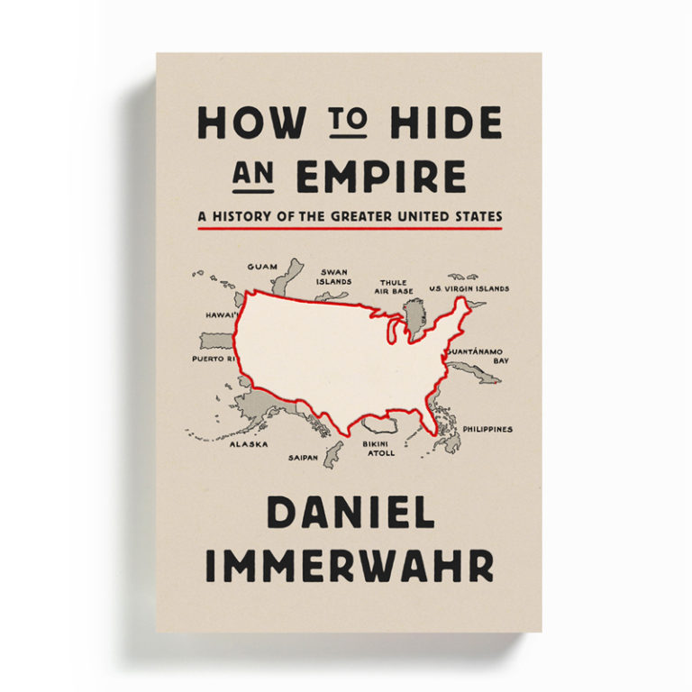 daniel immerwahr how to hide an empire daniel immerwahr how to hide an empire